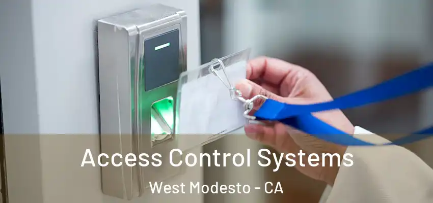 Access Control Systems West Modesto - CA