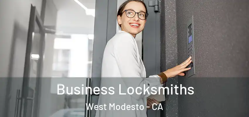  Business Locksmiths West Modesto - CA
