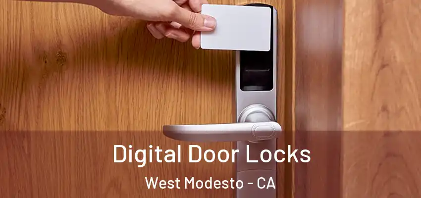  Digital Door Locks West Modesto - CA