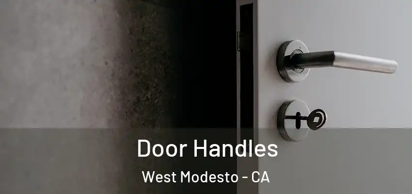 Door Handles West Modesto - CA