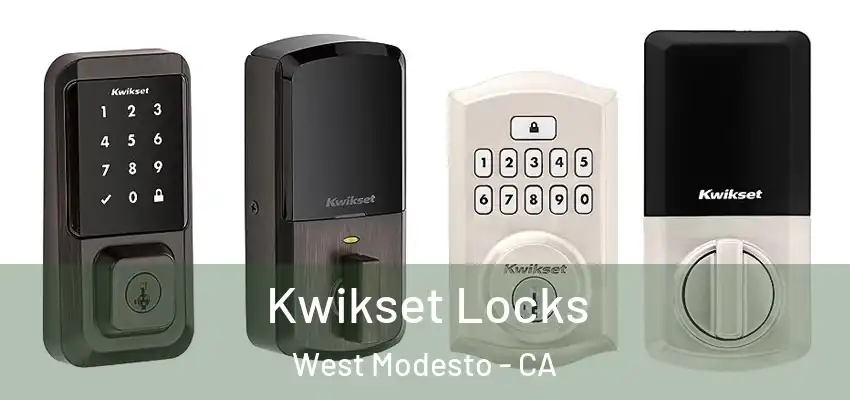 Kwikset Locks West Modesto - CA