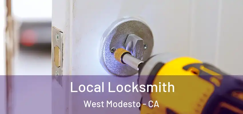 Local Locksmith West Modesto - CA