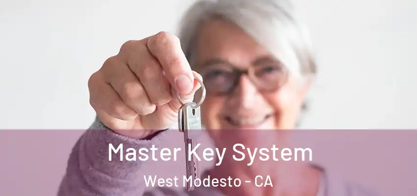  Master Key System West Modesto - CA