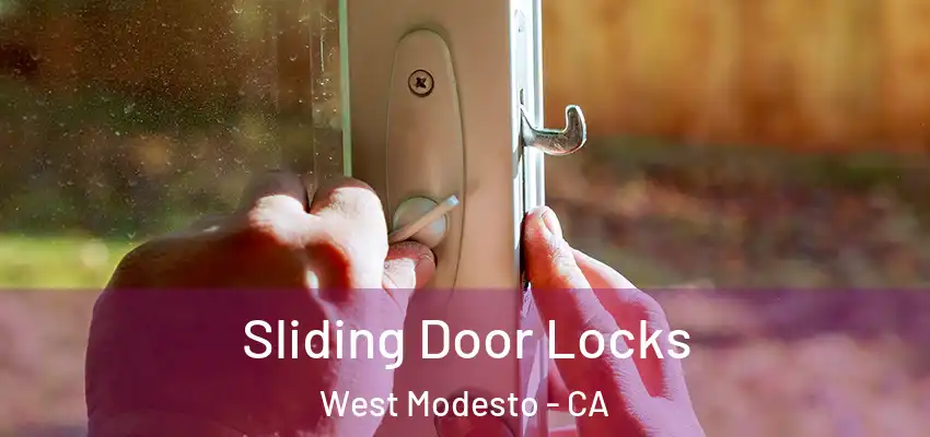 Sliding Door Locks West Modesto - CA